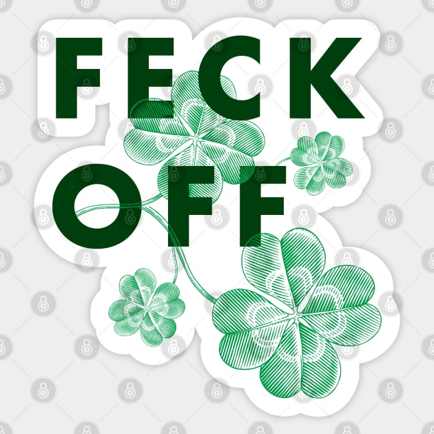 Feck off (Irish swear) Sticker by Happy Lime